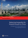Reducing Inequality for Shared Growth in China (eBook): Strategy and Policy Options for Guangdong Province